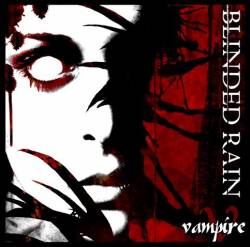 Blinded Rain : Vampire